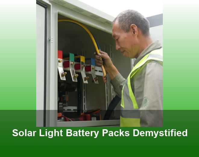 Solar Light Battery Packs Demystified